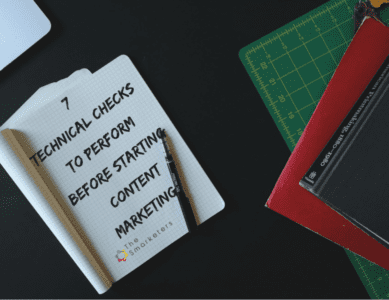7 technical checks to perform before starting Content marketing for your B2B company