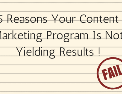 5 Reasons Your Content Marketing Program Is Not Yielding Results