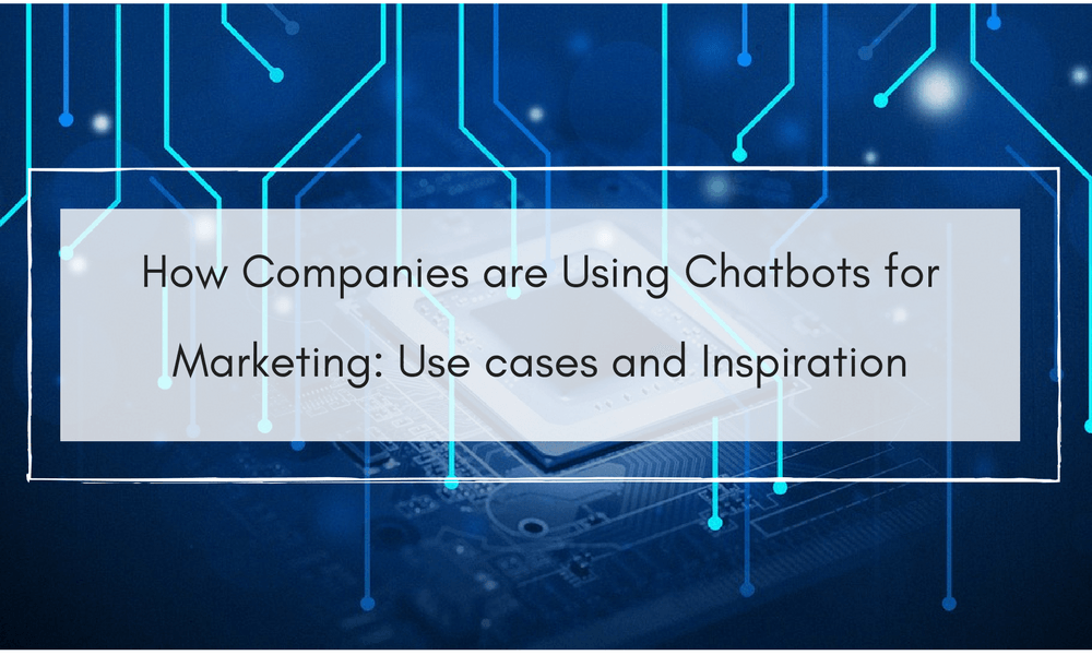Chatbots for Marketing