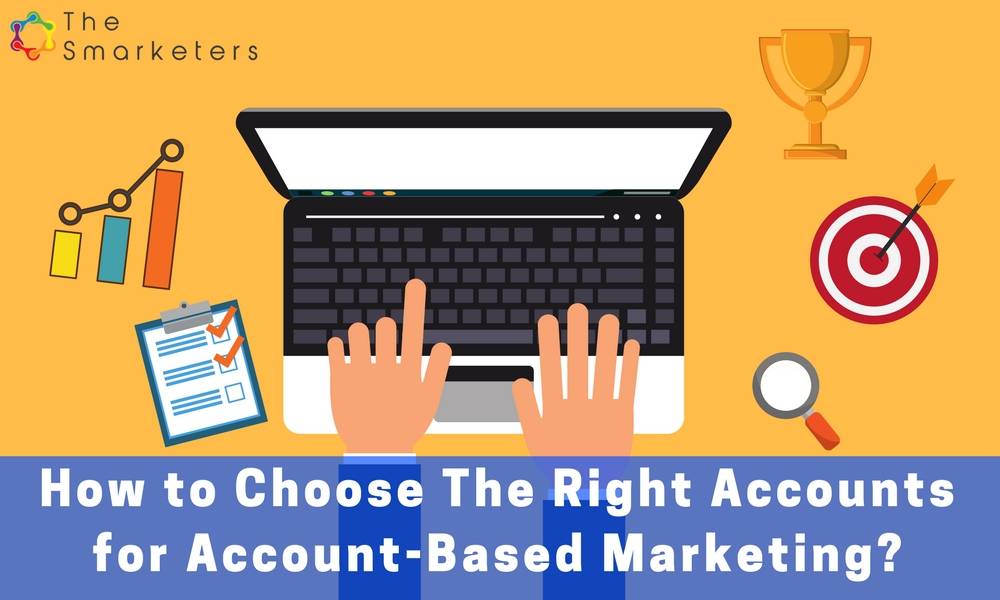 How to Choose Right Accounts for ABM