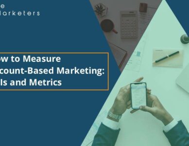 How to Measure ABM: KPIs and Metrics