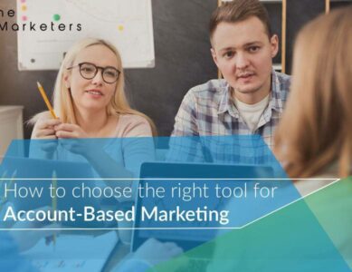 How To Choose the Right Tool for Account-Based Marketing