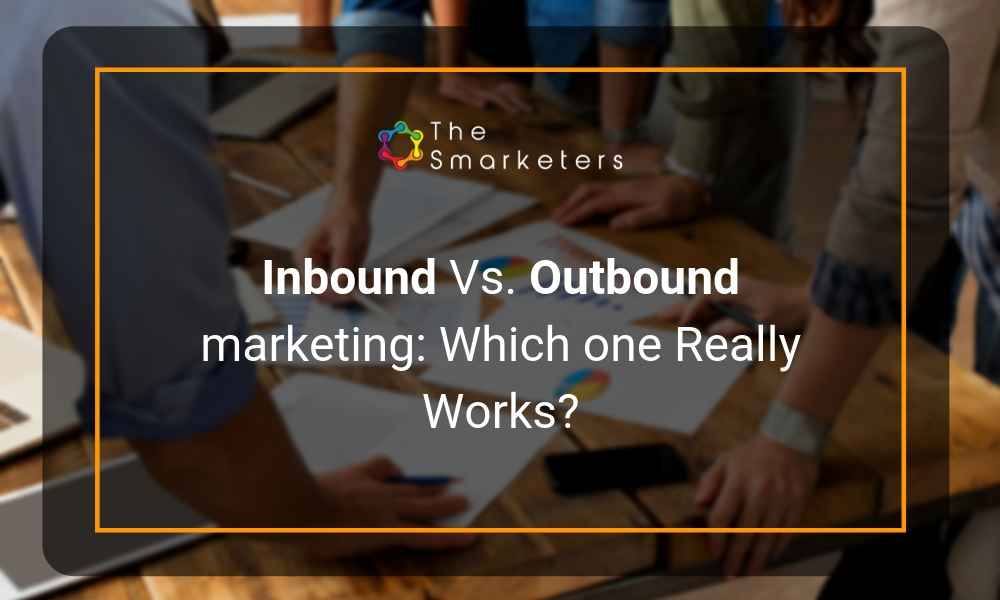 inbound vs outbound marketing