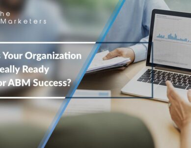 Is Your Organization Really Ready for ABM Success?