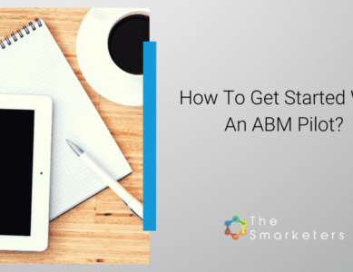 How To Get Started With An ABM Pilot?