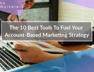 The 10 Best ABM Tools To Fuel Your Account-Based Marketing Strategy