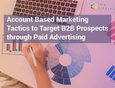 ABM tactics to target B2B prospects through paid advertising