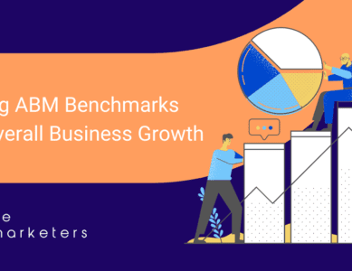 Setting ABM Benchmarks For Overall Business Growth