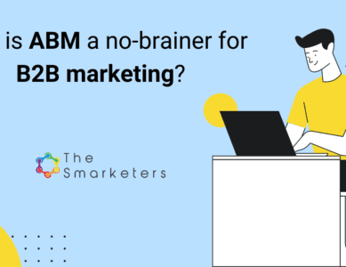 Why is ABM a no-brainer for B2B marketing?