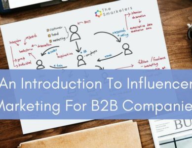 An Introduction to Influencer Marketing for B2B Companies