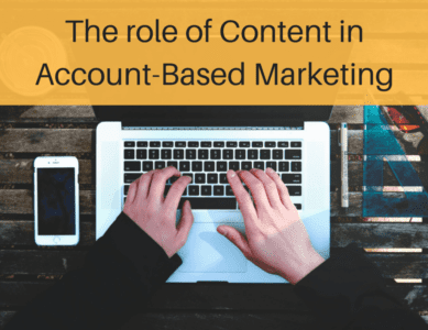 The role of Content in Account-Based Marketing