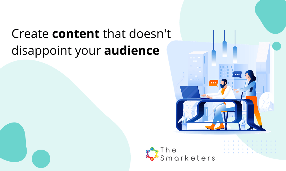 Create content for audience