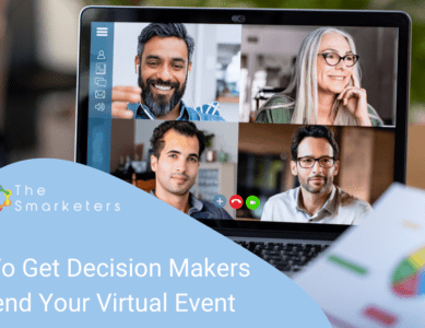 How To Get Decision Makers To Attend Your Virtual Event