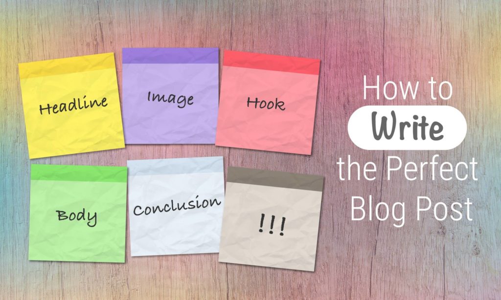How to Write the Perfect Blog Post