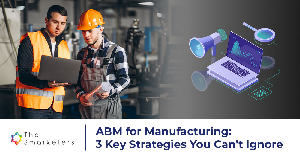 Account based marketing for manufacturing