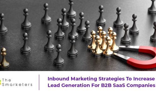 Inbound Marketing Strategies To Increase Lead Generation For B2B SaaS Companies