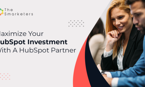 Maximize Your HubSpot Investment With A HubSpot Partner