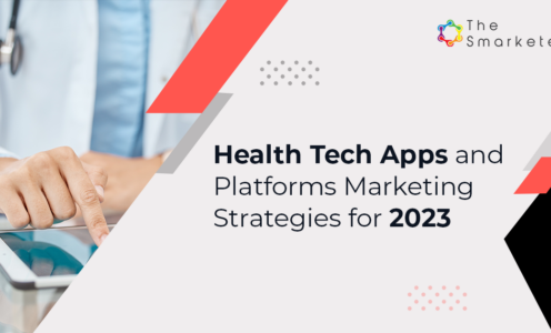 HealthTech Apps and Platforms Marketing Strategies for 2023