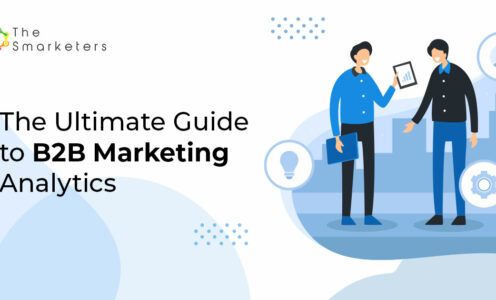 The Ultimate Guide to B2B Marketing Analytics