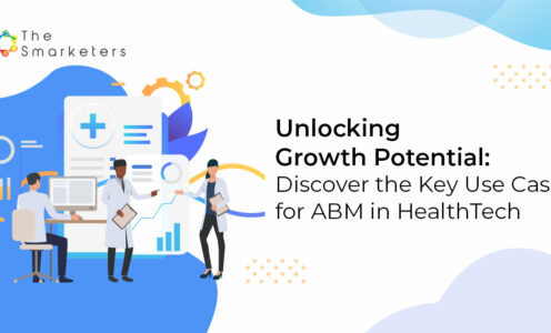 Unlocking Growth Potential: Discover the Key Use Cases for ABM in HealthTech