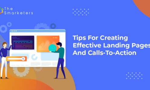 Tips For Creating Effective Landing Pages And Calls-To-Action