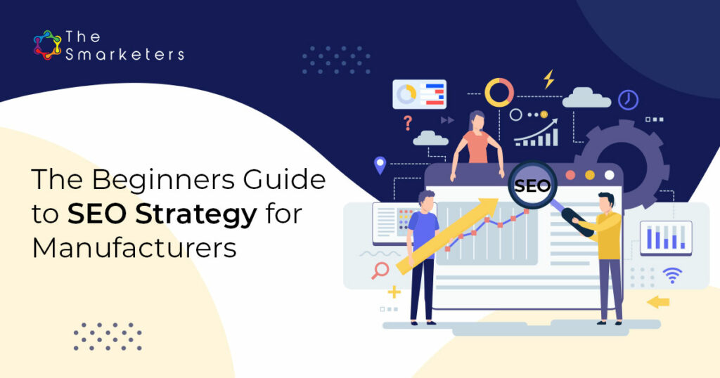 SEO Strategy for Manufacturers