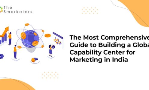 The Most Comprehensive Guide to Building a Global Capability Center for Marketing in India
